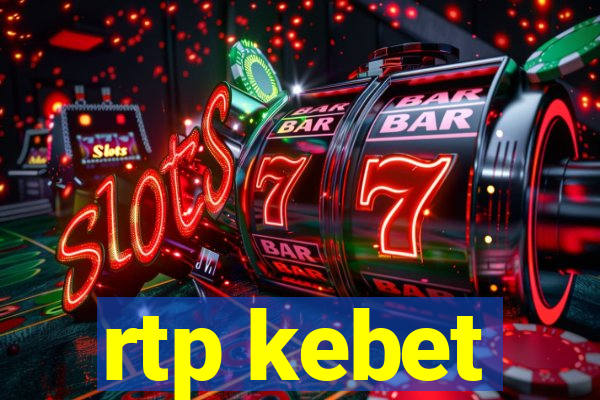 rtp kebet